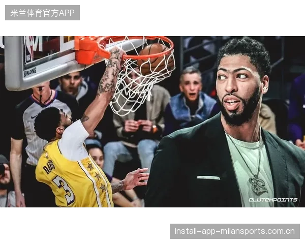 戴维斯篮下阻断对手反扑，洛杉矶优势明显